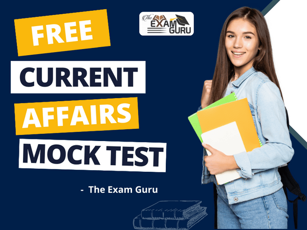 Free Current Affairs Mock Test
